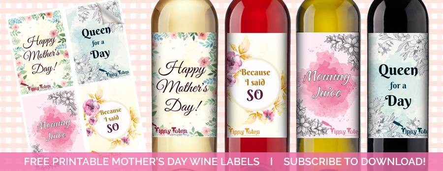 MOTHER'S DAY WINE LABELS - Tipsy Totes | Wine Gifts | Beer Koozies | Wine Totes | Simply Fabulous